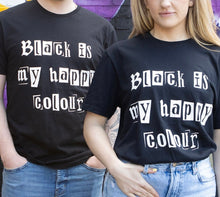 Load image into Gallery viewer, Black is my happy colour, short sleeve unisex T-shirt