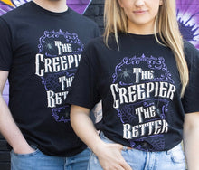 Load image into Gallery viewer, The creepier, the better, short sleeve unisex T-shirt
