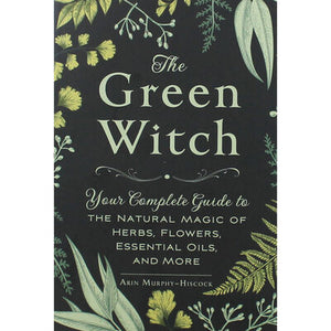 Book: The green witch by Arin Murphy-Hiscock HB