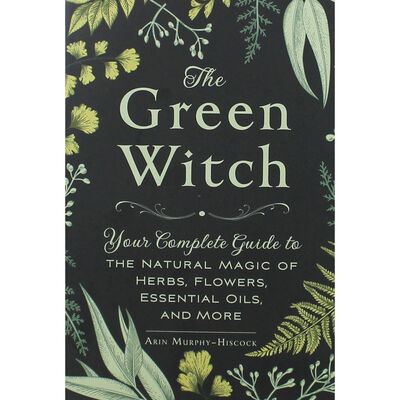 Book: The green witch by Arin Murphy-Hiscock HB