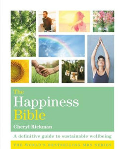 Happiness bible - The definitive guide to sustainable wellbeing
